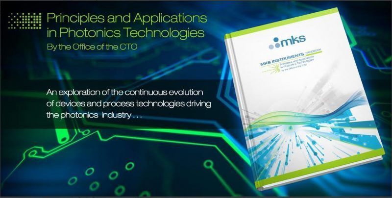 Find Out Everything You’ve Ever Wanted to Know About Laser and LED Characterization in MKS Instruments’ New Handbook!