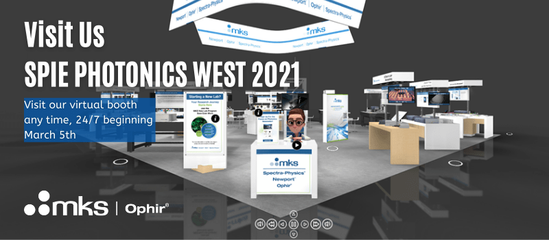 Don’t miss Ophir’s Virtual Booth at the SPIE Photonics West 2021 Digital Exhibition!